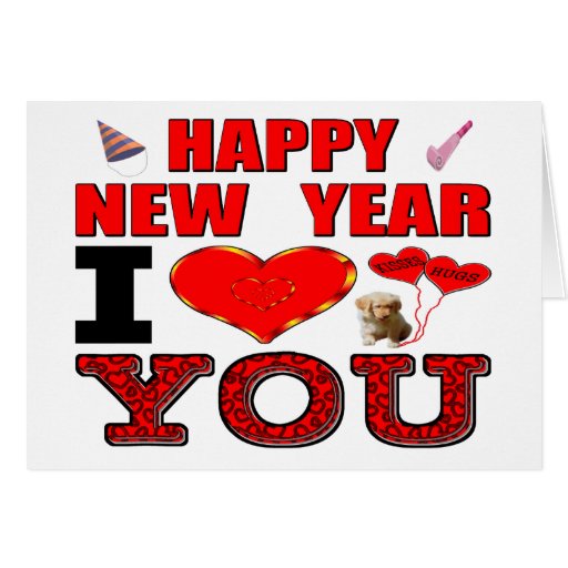 happy new year i love you greeting card zazzle happy new year i love you greeting card zazzle
