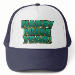 Happy Nude Year Hat by wislander Happy Nude Year Hat