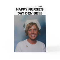  HAPPY NURSE'S DAY DENISE!!!! cards