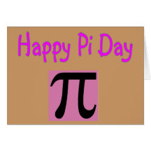 Happy Pi Day Greeting Cards