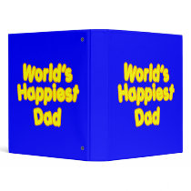 Happy Positive Fathers & Dads  Worlds Happiest Dad 3 Ring Binders