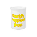 Happy Positive Mothers & Moms  Worlds Happiest Mom Drink Pitchers