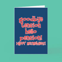 Happy Retirement! Tshirts and Retiree Gifts cards