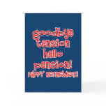 Happy Retirement! Tshirts and Retiree Gifts cards