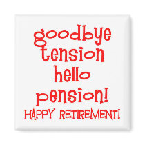 Happy Retirement! Tshirts and Retiree Gifts Fridge Magnets