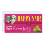 Happy SAD (Single Awareness Day) Anti-Valentines Picture Card