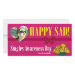 Happy SAD (Single Awareness Day) Anti-Valentines Picture Card