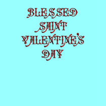 Happy Saint Valentine's Day t-shirts