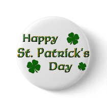 Happy St. Patrick's Day button by holiday_tshirts Happy St. Patrick's Day button
