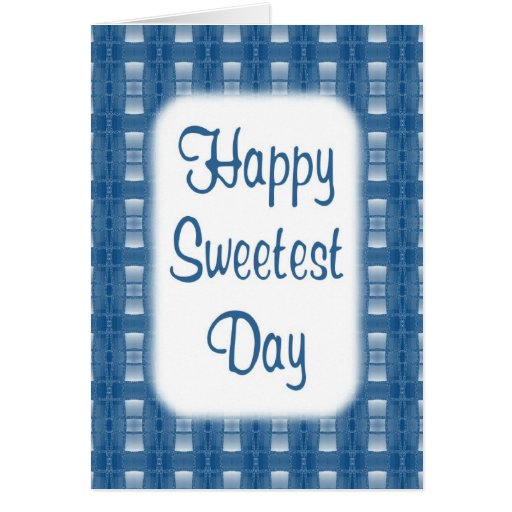 Happy Sweetest Day Cards Zazzle