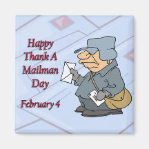 Happy Thank a Mailman Day February 4 Refrigerator Magnet