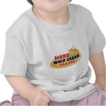 Happy Thanksgiving Day - More Whip Cream Please! t-shirts