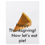 Happy Thanksgiving! Now let’s eat pie! flyers
