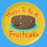 Happy to be a Fruitcake plates
