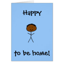 Happy to be home - for boy card