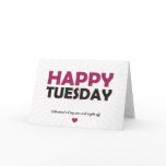 Happy Tuesday Greeting Card