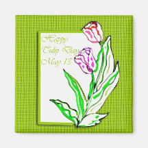 Happy Tulip Day May 13 Fridge Magnets