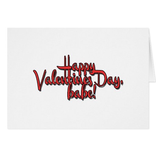 Happy Valentines Day Babe Greeting Cards Zazzle 