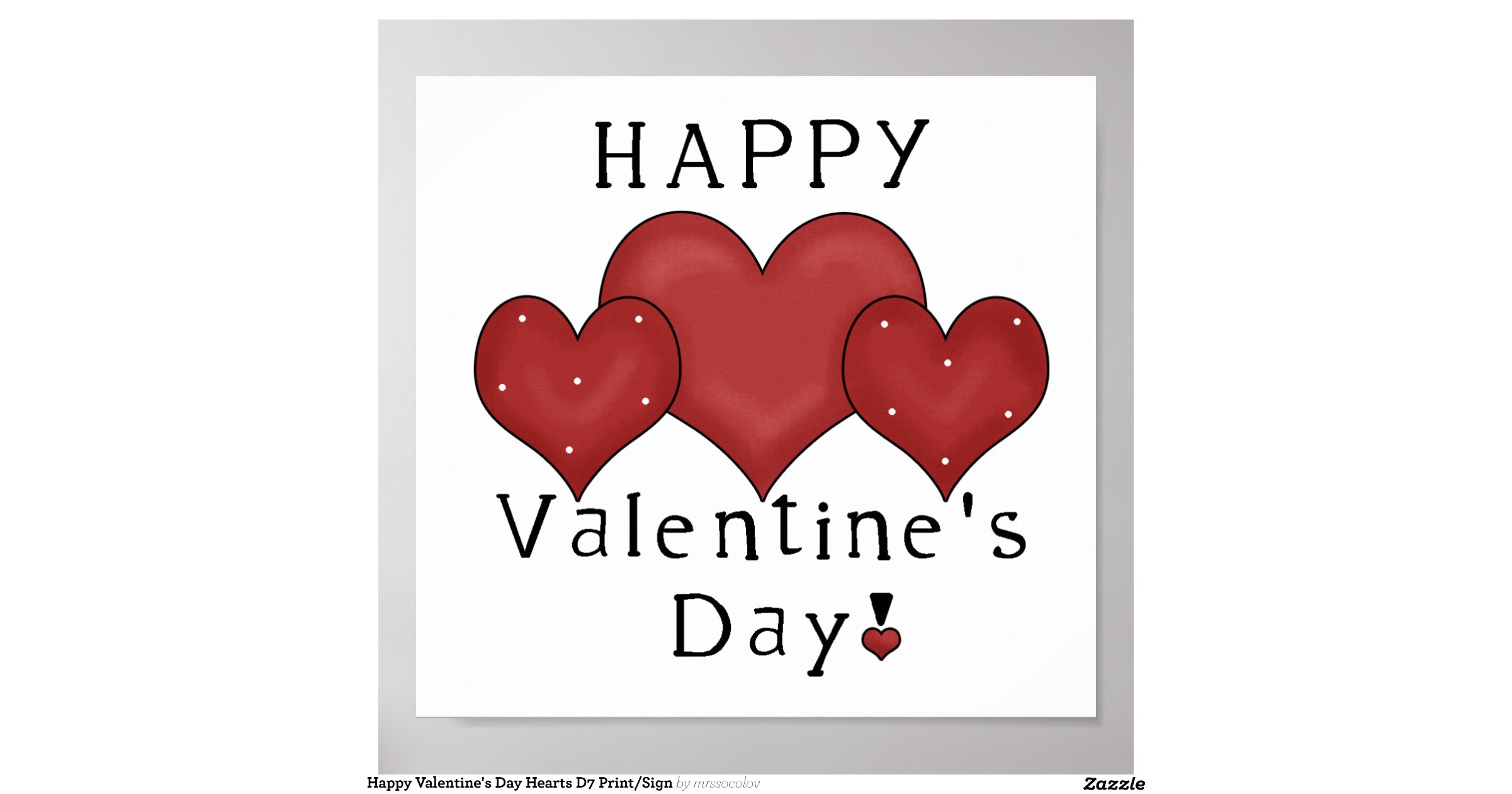 happy-valentine-s-day-hearts-d7-print-sign-zazzle