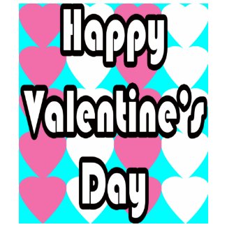 Happy Valentine's Day in Turquoise T-shirt shirt