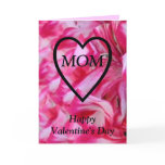 Happy Valentine's Day, MOM cards
