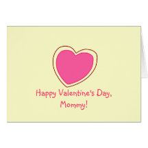 "Happy Valentine's Day, Mommy!" [pink heart 1] Greeting Card