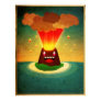 Happy Volcano Posters Happy Volcano Posters