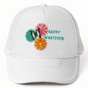 Happy Whatever Hat hat