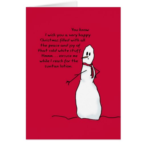 Happy White Christmas from Sarcastic Snowman Card | Zazzle
