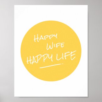 Happy Wife Happy Life Saying Yellow Spot Print Poster