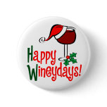 Happy WIneydays Pins