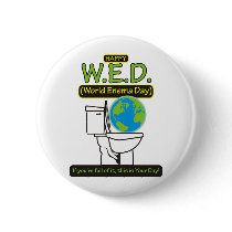 Happy World Enema Day WED buttons by Studio16a Happy World Enema Day WED buttons