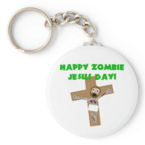 Happy Zombie Jesus Day Key Chains