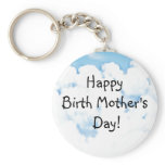 HappyBirth Mother's Day! keychains