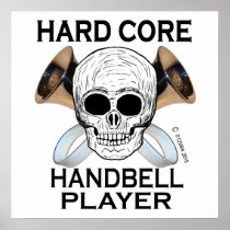 Hard Core Handbell Player Poster