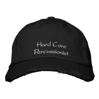 Hard Core Percussionist Embroidered Hat