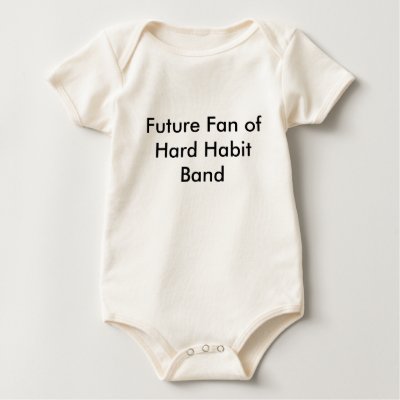 Hard Habit Baby Clothes Tee Shirts by gloney