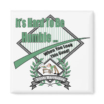 Hard To Be Humble 35th Birthday Gifts Magnets