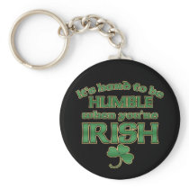 Hard to be Humble Irish Joke Keychain #2 keychains