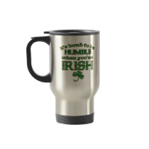 Hard to be Humble Irish Joke Mugs #1 mugs