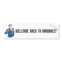 Hardball, Welcome Back To Hardball! bumper stickers by tvbad1 Hardball, Welcome Back To Hardball! bumper stickers
