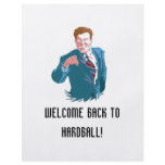 Hardball, Welcome Back To Hardball! Flyers