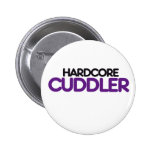 Hardcore Cuddler Pinback Buttons