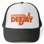 Hardcore DeeJay Trucker Hat