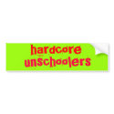 hardcore unschoolers - Customized bumper stickers by crisrobin hardcore unschoolers - Customized bumper stickers