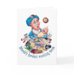 Hardest working Mother's day card