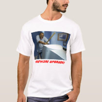 Hardware Upgrade! t-shirts