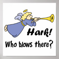 Hark Who Blows There Funny Angel Poster