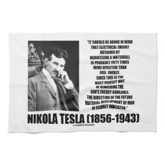 Harnessing A Waterfall Sun's Energy Tesla Quote Kitchen Towels