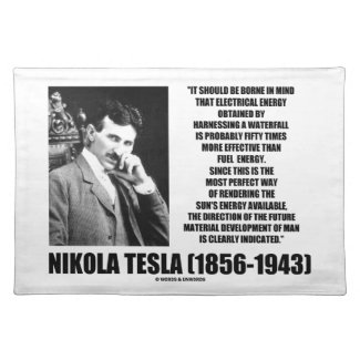 Harnessing A Waterfall Sun's Energy Tesla Quote Place Mat